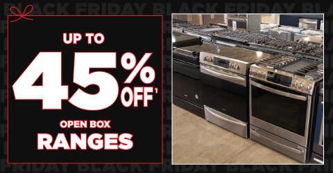 up to 45% off 1. Open Box Ranges
